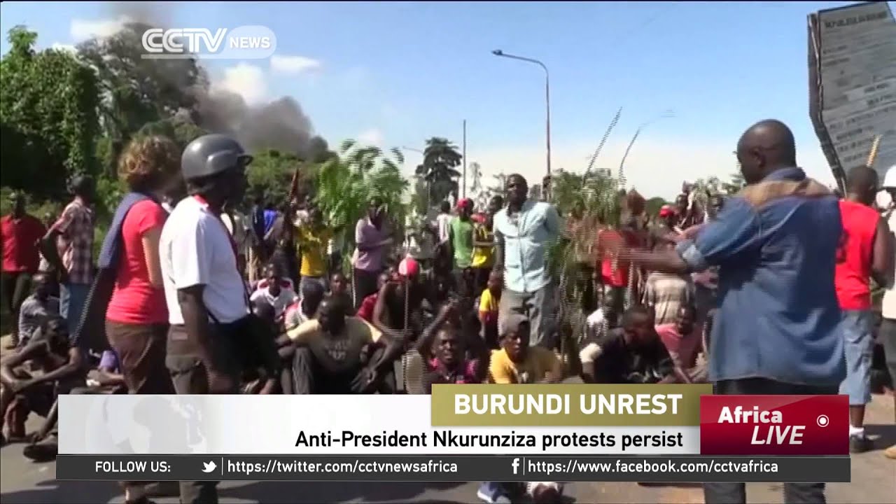 Burundi Unrest: Anti-President Nkurunziza Protests Persist